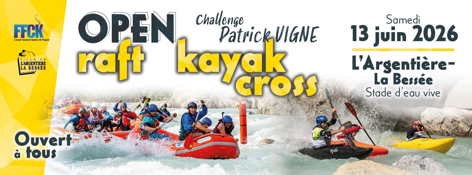 Open Raft et Kayak Cross. L'Argenti&egrave;re-La Bess&eacute;e.